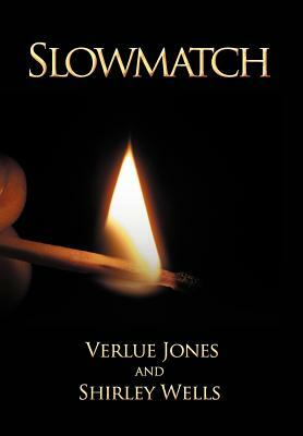 Slowmatch by Shirley Wells, Verlue Jones