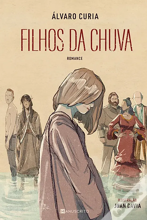 Filhos da Chuva by Álvaro Curia