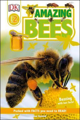 DK Readers L2: Amazing Bees: Buzzing with Bee Facts! by Sue Unstead