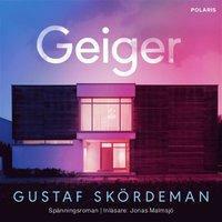 Geiger by Gustaf Skördeman