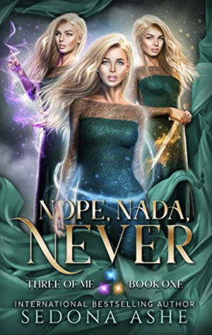 Nope, Nada, Never by Sedona Ashe