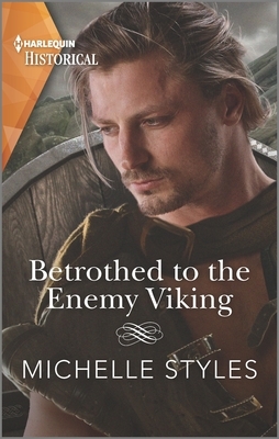 Betrothed to the Enemy Viking by Michelle Styles