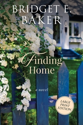 Finding Home by Bridget E. Baker