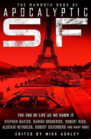 The Mammoth Book of Apocalyptic SF by Mike Ashley