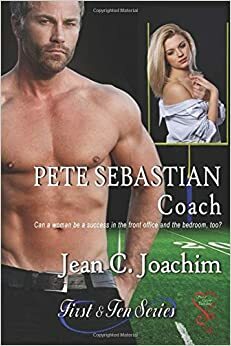 Pete Sebastian: Coach by Jean C. Joachim