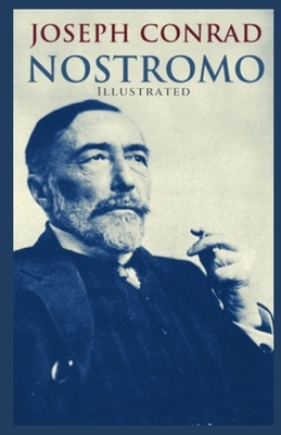 Nostromo Illustrated by Joseph Conrad