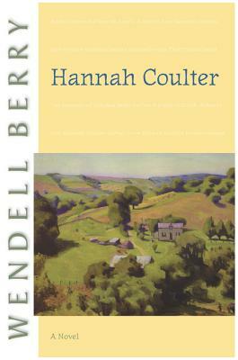 Hannah Coulter by Wendell Berry