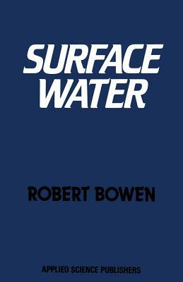 Surface Water by Robert Bowen