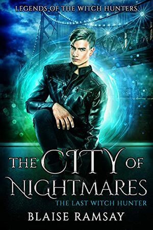 The City of Nightmares by Blaise Ramsay