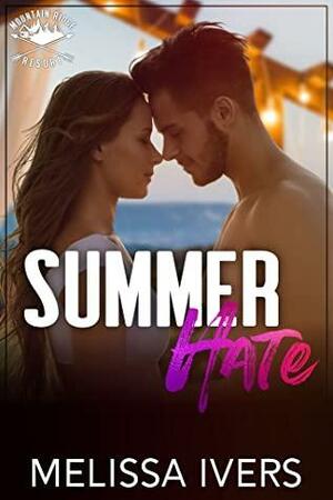 Summer Hate by Melissa Ivers