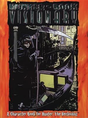 Hunter Book: Visionary by Tim Dedopulos, Adam Tinworth