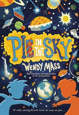 Pi in the Sky by Wendy Mass