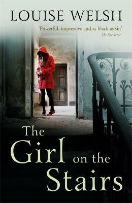 The Girl on the Stairs by Louise Welsh