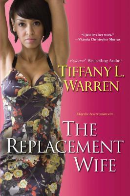 The Replacement Wife by Tiffany L. Warren