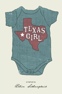 Texas Girl by Robin Silbergleid
