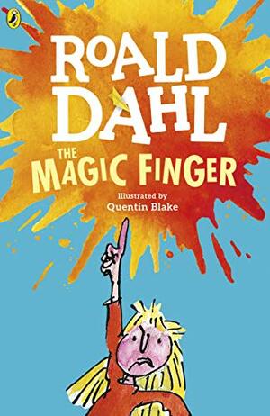 The Magic Finger by Roald Dahl