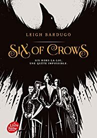 Six of crows  by Leigh Bardugo