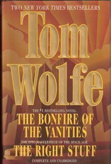 The Bonfire of the Vanities/The Right Stuff by Tom Wolfe