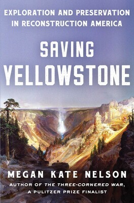 Saving Yellowstone by Megan Kate Nelson