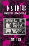 H.D. and Freud: Bisexuality and a Feminine Discourse by Claire Buck