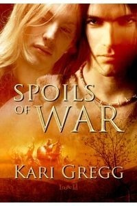 Spoils of War by Kari Gregg