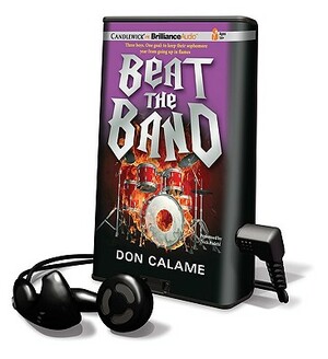 Beat the Band by Don Calame