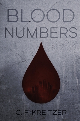 Blood Numbers by C.F. Kreitzer