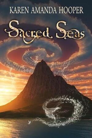 Sacred Seas by Karen Amanda Hooper