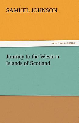 Journey to the Western Islands of Scotland by Samuel Johnson