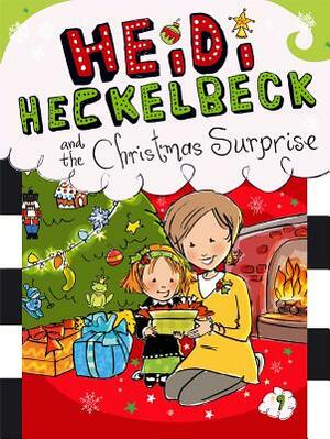 Heidi Heckelbeck and the Christmas Surprise by Wanda Coven