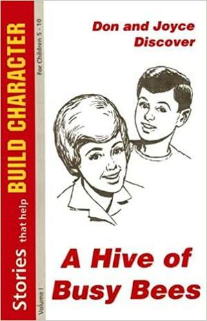 Don and Joyce discover a hive of busy bees by James Seward, Devern F. Fromke, Effie Mae Hency Williams