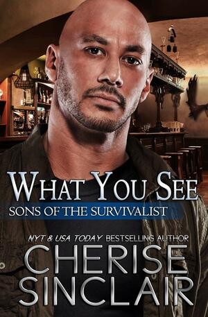 What You See by Cherise Sinclair