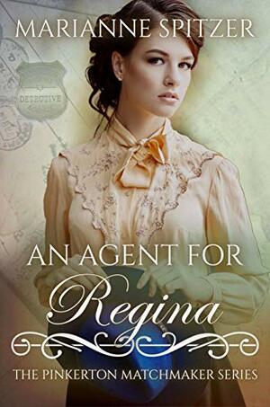 An Agent for Regina by Marianne Spitzer