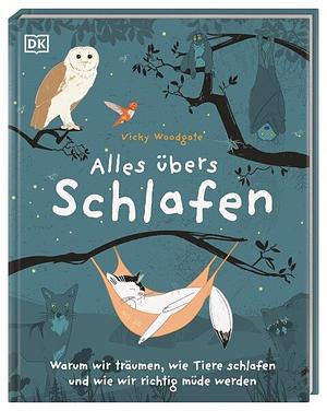 Alles übers Schlafen by Vicky Woodgate