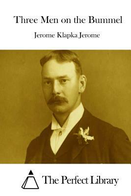 Three Men on the Bummel by Jerome K. Jerome