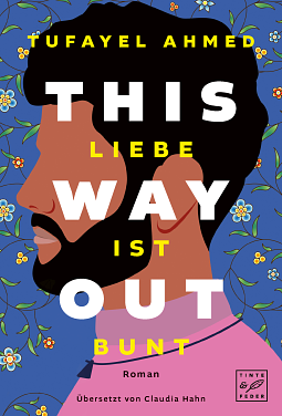 This Way Out - Liebe ist bunt by Tufayel Ahmed