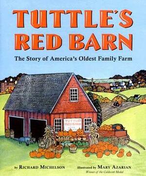 Tuttle's Red Barn by Richard Michelson, Mary Azarian