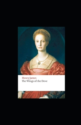 Wings of the Dove Henry James illustrated by Henry James