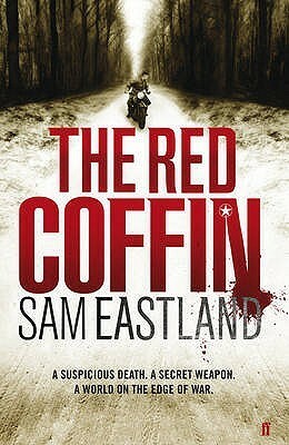 The Red Coffin by Sam Eastland