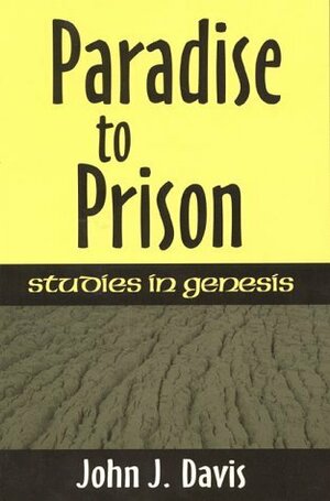 Paradise to Prison by John James Davis