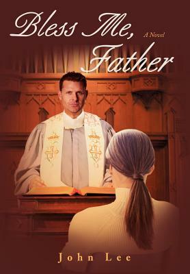 Bless Me, Father by John Lee