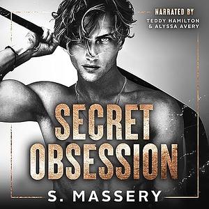 Secret Obsession by S. Massery