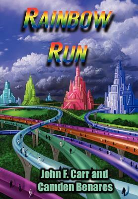 Rainbow Run by John F. Carr