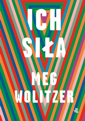 Ich siła by Meg Wolitzer