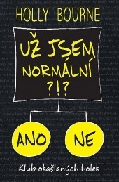 Už jsem normální?!? by Romana Bičíková, Holly Bourne