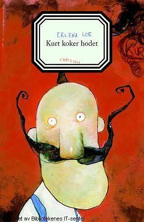 Kurt Koker Hodet by Erlend Loe