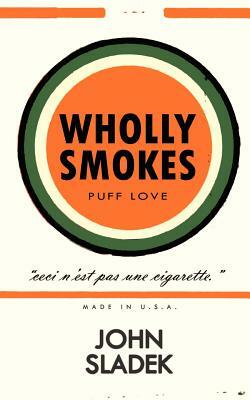 Wholly Smokes by John Sladek