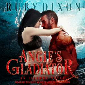 Angie's Gladiator by Ruby Dixon