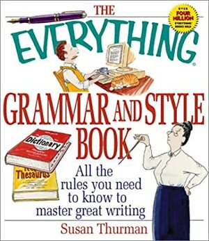 Everything Grammar And Style Book by Susan Thurman