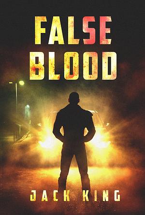 False Blood by Jack King, Jack King